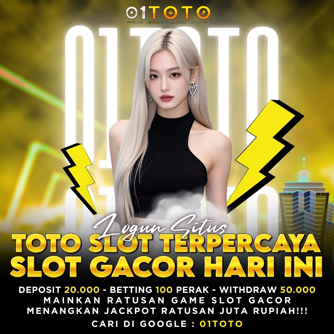 01TOTO 🗡 Situs Toto Slot Terpercaya #1 dan Menangkan JP Gacor Ratusan Juta Rupiah di Slot Gacor!